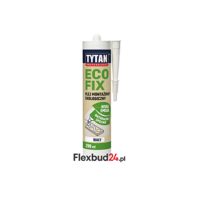 Klej montażowy ekologiczny TYTAN PROFESSIONAL ECO FIX 290 ml - Flexbud24